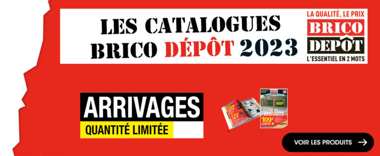 Catalogues Brico Depot Arrivages Brico Depot